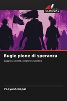 Peeyush Nepal - Bugie piene di speranza