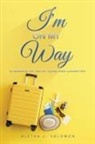 Aletha J. Solomon - I'm on My Way
