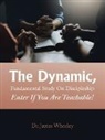 James Whorley - The Dynamic, Fundamental Study on Discipleship Enter If You Are Teachable!