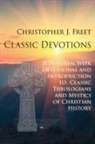 Christopher J Freet - Classic Devotions