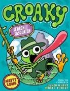 Matty Long, Long Matty - Croaky: Search for the Sasquatch