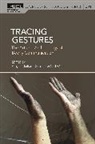 Amy J Maitland Gardner, Carl Walsh, Amy J. Maitland Gardner, Carl Walsh, Ruth Whitehouse - Tracing Gestures