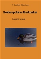 T. Tuulikki Oikarinen - Hokkuspokkus Hurlumhei