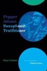 Gary Carner, Carner Gary - Pepper Adams