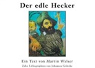 Johannes Grützke, Martin Walser - Der edle Hecker