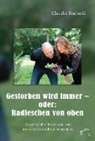 Claudia Kociucki - Gestorben wird immer - oder: Radieschen von oben