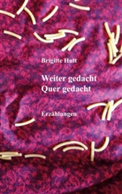 Brigitte Hutt - Weiter gedacht Quer gedacht