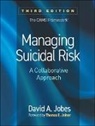 David A Jobes, David A. Jobes, David A. (The Catholic University of America Jobes, Thomas E. Joiner - Managing Suicidal Risk