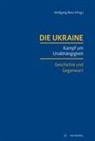 Wolfgang Benz - Die Ukraine