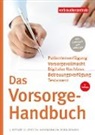 Jan Bittler, Carina Frey, Heik Nordmann, Heike Nordmann, Wolfgang Schuldzinski, Verbraucherzentrale NRW... - Das Vorsorge-Handbuch