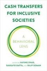 Jiaying Datta Zhao, Saugato Datta, Dilip Soman, Jiaying Zhao - Cash Transfers for Inclusive Societies