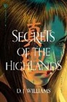 D J Williams, D. J. Williams - Secrets of the Highlands