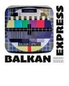 Alain Canaque - Balkan Express