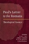 Douglas J. Moo, Eckhard Schnabel, Frank Thielman - Paul's Letter to the Romans: Theological Essays