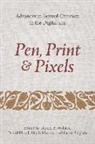 David Flood, Elijah Hixson, Daniel B. Wallace - Pen, Print, and Pixels: Advances in Textual Criticism in the Digital Era
