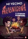 A I Newton, A. I. Newton, Anjan Sarkar - Mi Vecino Alienígena 3: El Explorador Alienígena