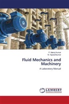 P. Manoj Kumar, N. Vigneshkumar - Fluid Mechanics and Machinery