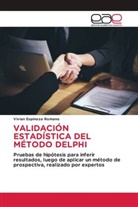 Vivian Espinoza Romano - VALIDACIÓN ESTADÍSTICA DEL MÉTODO DELPHI