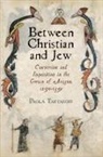 Paola Tartakoff - Between Christian and Jew