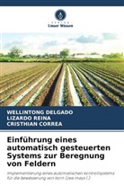 CRISTHI CORREA, Cristhian Correa, Wellintong Delgado, Lizardo Reina - Einführung eines automatisch gesteuerten Systems zur Beregnung von Feldern