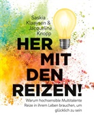 Saskia Klaaysen, Jacqueline Knopp - Her mit den Reizen!