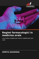 Amrita Aggarwal - Regimi farmacologici in medicina orale
