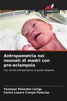 Carlos Lazaro Crespo Palacios, Yenieser Pimentel Lóriga - Antropometria nei neonati di madri con pre-eclampsia