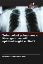 Olivier KISAPA  MUKALA, Olivier Kisapa Mukala - Tubercolosi polmonare a Kisangani: aspetti epidemiologici e clinici