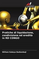 William Kabeya Badiambuji - Pratiche di liquidazione, condivisione ed eredità in RD CONGO