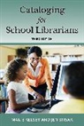 Marie Kelsey, Marie Spisak Kelsey, Kelsey Marie, Jen Spisak - Cataloging for School Librarians