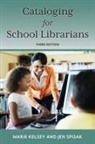 Marie Kelsey, Marie Kelsey Kelsey, Kelsey Marie, Jen Spisak - Cataloging for School Librarians