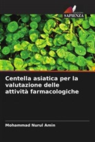 Mohammad Nurul Amin - Centella asiatica per la valutazione delle attività farmacologiche