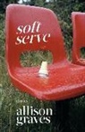 Allison Graves - Soft Serve
