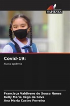 Ana Maria Castro Ferreira, Kelly Maria Rêgo da Silva, Francisca Valdirene de Sousa Nunes - Covid-19: