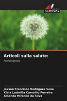 Kivia Ludmilla Carvalho Ferreira, Amanda Miranda da Silva, Jakson Francisco Rodrigues Sena - Articoli sulla salute: