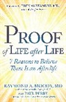 Raymond Moody, Raymond/ Perry Moody, Paul Perry - Proof of Life After Life
