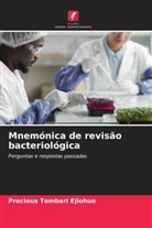 Precious Tombari Ejiohuo - Mnemónica de revisão bacteriológica