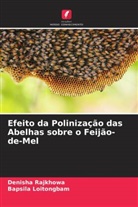 Bapsila Loitongbam, Denisha Rajkhowa - Efeito da Polinização das Abelhas sobre o Feijão-de-Mel