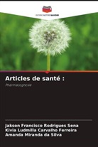 Kivia Ludmilla Carvalho Ferreira, Amanda Miranda da Silva, Jakson Francisco Rodrigues Sena - Articles de santé :