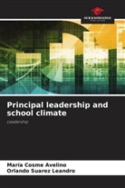 María Cosme Avelino, Orlando Suárez Leandro - Principal leadership and school climate