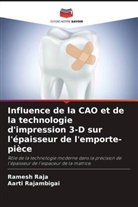Ramesh RAJA, AARTI RAJAMBIGAI - Influence de la CAO et de la technologie d'impression 3-D sur l'épaisseur de l'emporte-pièce