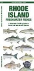 Matthew Morris, Waterford Press, Leung Raymond Leung Raymond - Rhode Island Freshwater Fishes
