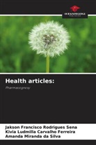 Kivia Ludmilla Carvalho Ferreira, Amanda Miranda da Silva, Jakson Francisco Rodrigues Sena - Health articles: