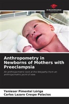 Carlos Lazaro Crespo Palacios, Yenieser Pimentel Lóriga - Anthropometry in Newborns of Mothers with Preeclampsia