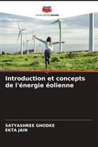 Satyashree Ghodke, Ekta Jain - Introduction et concepts de l'énergie éolienne
