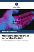 Amrita Aggarwal - Medikamentenregime in der oralen Medizin