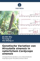 Xiu-Zhang Li, Yu-Ling Li, Jia-Shi Zhu - Genetische Variation von Hirsutella sinensis in natürlichem Cordyceps sinensis