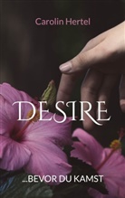 Carolin Hertel - DESIRE
