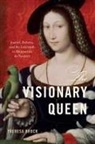 Theresa Brock - Visionary Queen