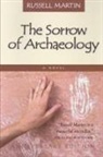 Russell Martin - The Sorrow of Archaeology